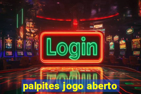 palpites jogo aberto