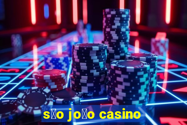 s茫o jo茫o casino