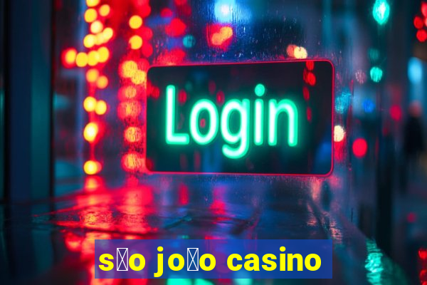 s茫o jo茫o casino