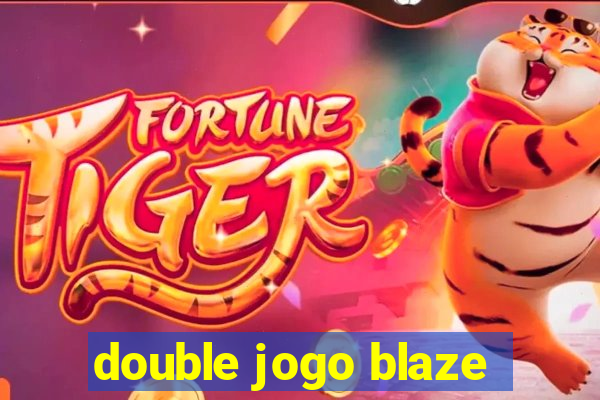 double jogo blaze