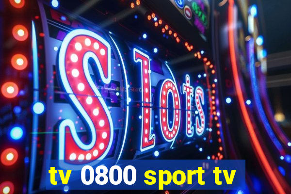 tv 0800 sport tv