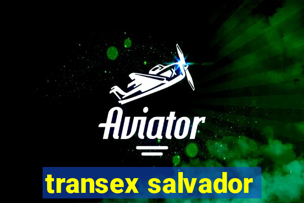 transex salvador