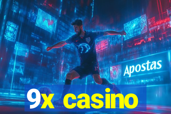 9x casino