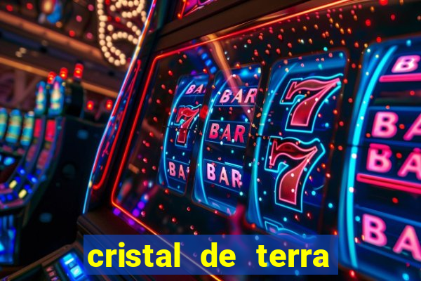 cristal de terra stardew valley