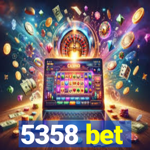 5358 bet