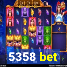 5358 bet