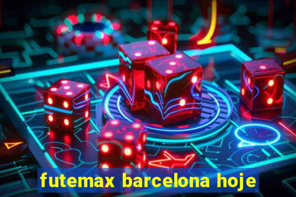 futemax barcelona hoje