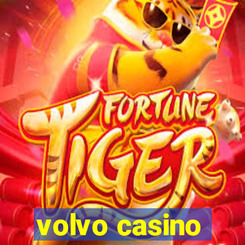 volvo casino