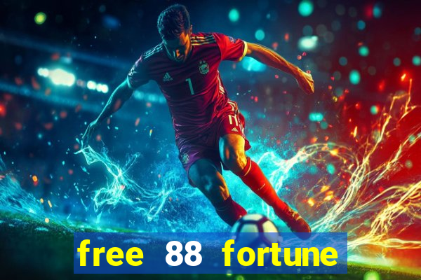 free 88 fortune slot machine