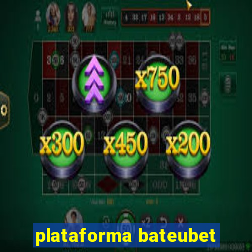 plataforma bateubet