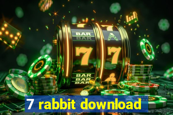 7 rabbit download