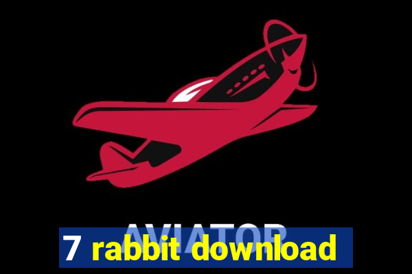 7 rabbit download