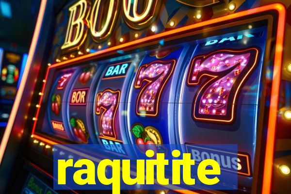 raquitite