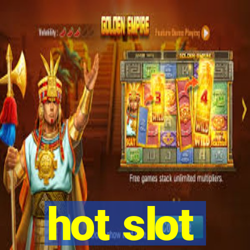 hot slot