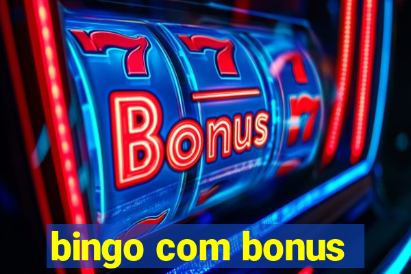 bingo com bonus