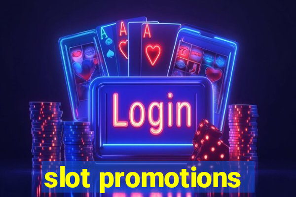 slot promotions