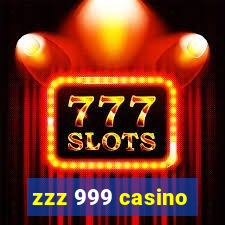 zzz 999 casino