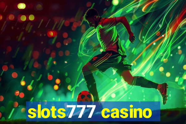 slots777 casino