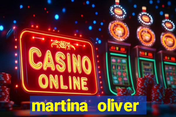 martina oliver v铆deos vazados