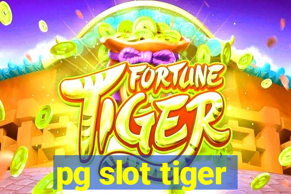 pg slot tiger