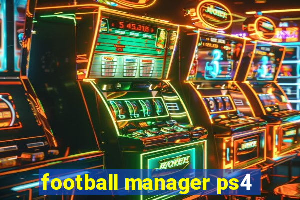 football manager ps4