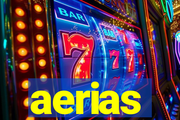 aerias