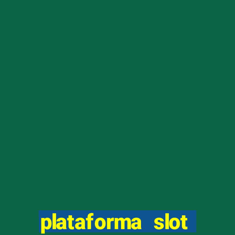 plataforma slot pagando no cadastro