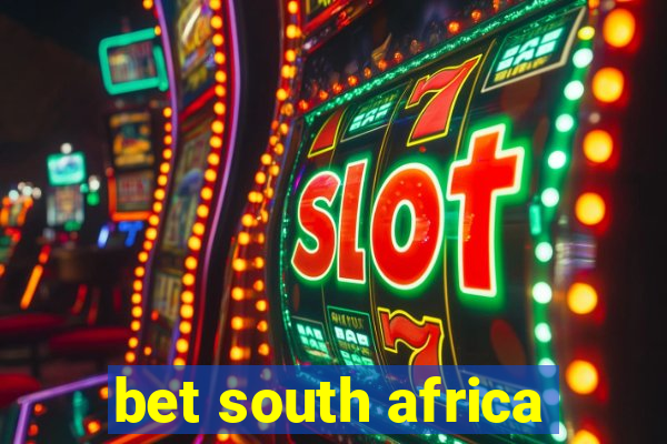 bet south africa