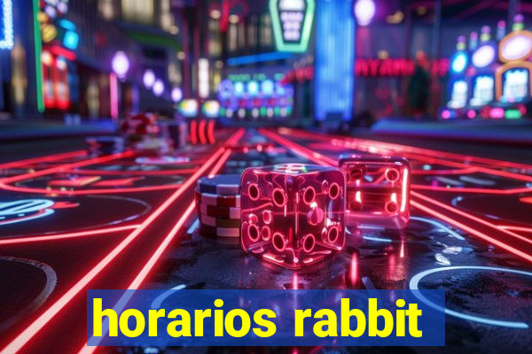 horarios rabbit