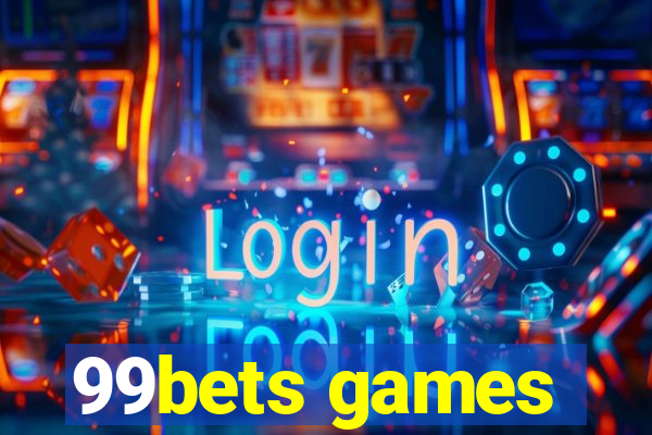 99bets games