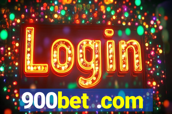 900bet .com