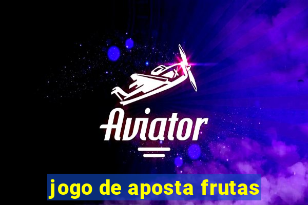 jogo de aposta frutas