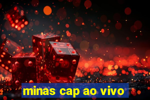 minas cap ao vivo