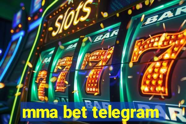 mma bet telegram