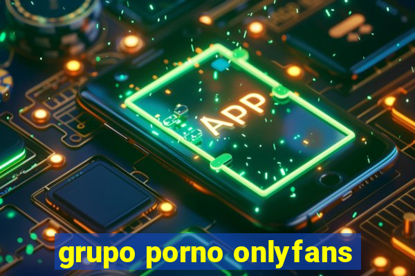 grupo porno onlyfans