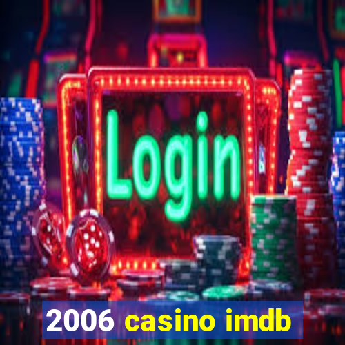 2006 casino imdb