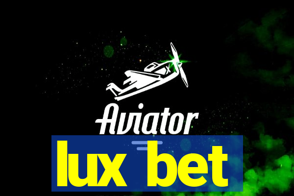 lux bet