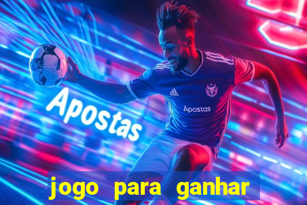 jogo para ganhar dinheiro no pix de gra?a