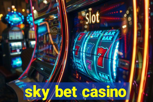 sky bet casino