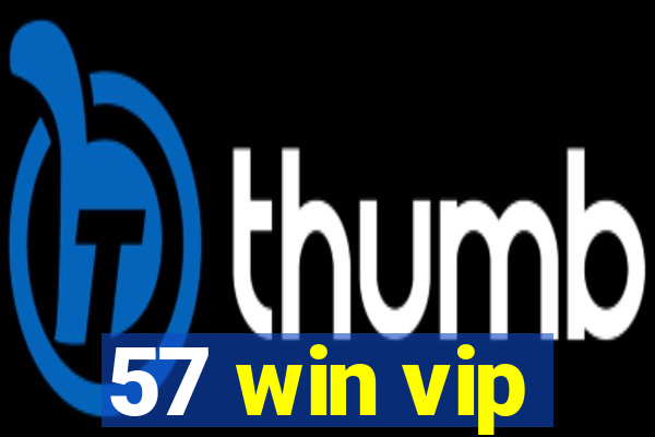 57 win vip