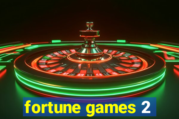 fortune games 2