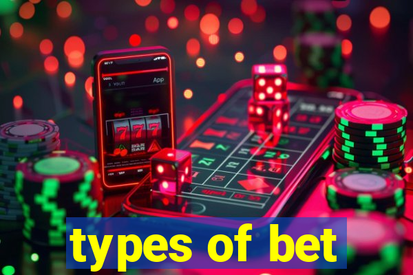 types of bet