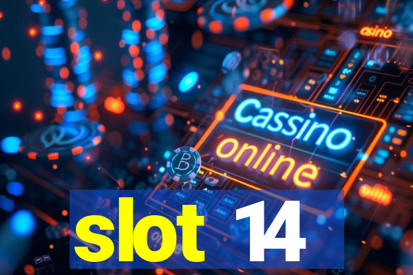 slot 14