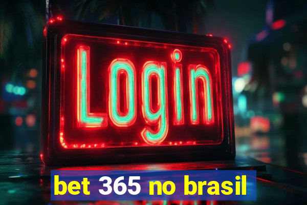 bet 365 no brasil