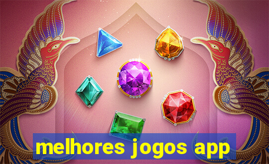 melhores jogos app