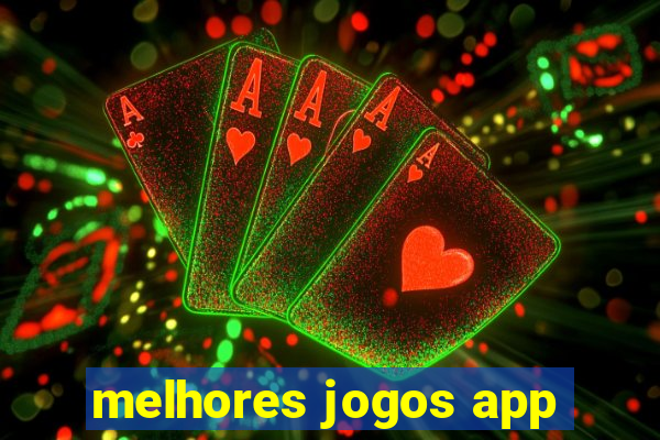 melhores jogos app