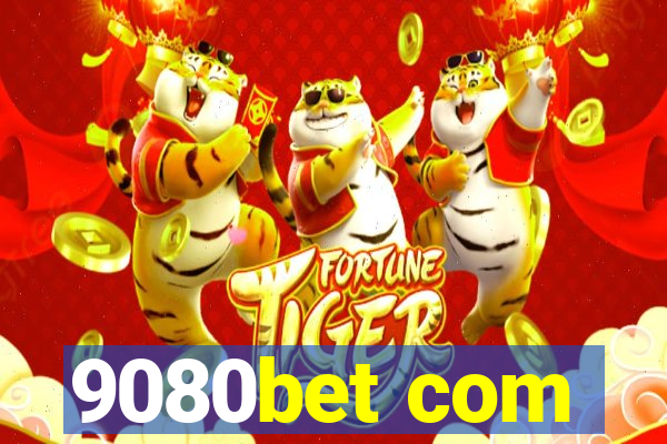 9080bet com