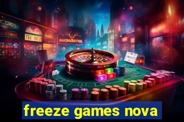 freeze games nova