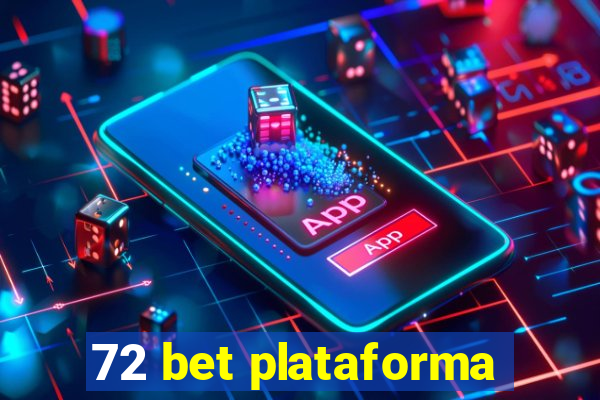 72 bet plataforma