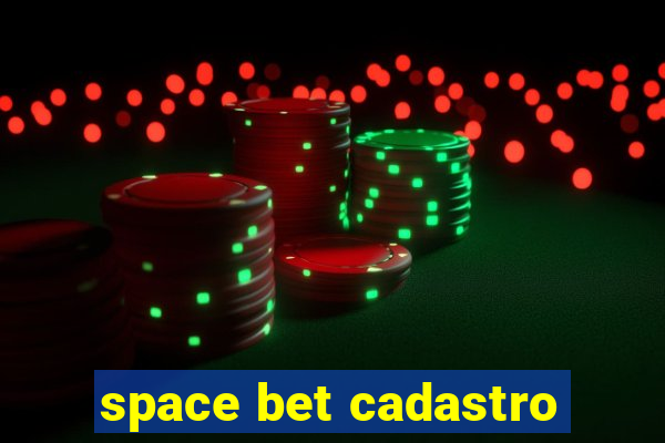 space bet cadastro